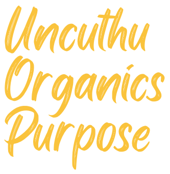 UNcuthu Organics Purpose